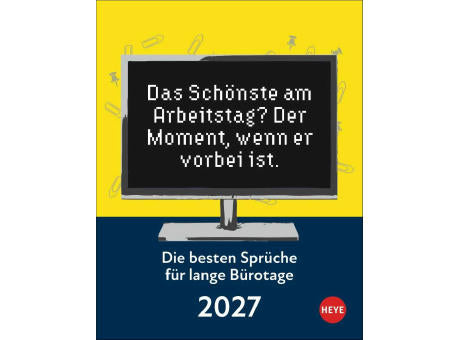 Die besten Sprüche für lange Bürotage TAK